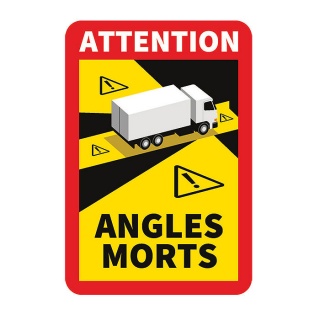 0-870-54 French Blind Spot Sign For HGVs over 3.5T - Attention Angles Morts